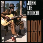 John Lee Hooker Boom Boom (2 CD) Формат: 2 Audio CD (Jewel Case) Дистрибьюторы: Sanctuary Records, SONY BMG Russia Лицензионные товары Характеристики аудионосителей 2003 г Альбом инфо 10544q.